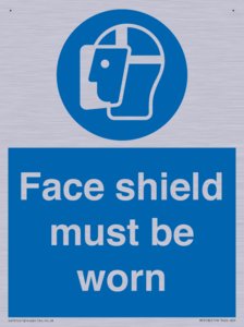Face shield must be worn